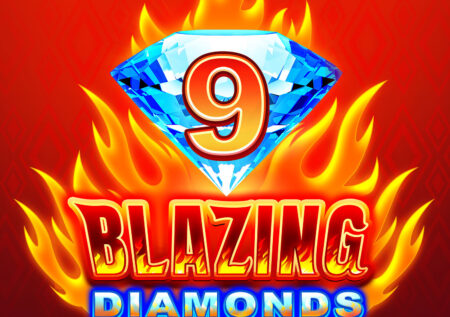 9 Blazing Diamonds